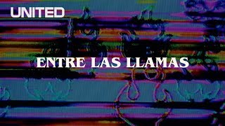 Entre Las Llamas  Offical Lyric Video  Hillsong UNITED [upl. by Gaye87]