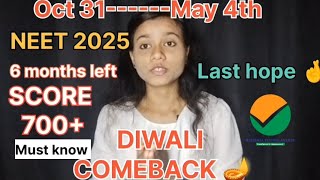 NEET 2025 Biggest comeback for 6 months Detailed plan  Diwali comeback 🪔neet2025 doctor mbbs [upl. by Nairehs]