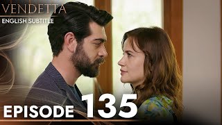 Vendetta  Episode 135 English Subtitled  Kan Cicekleri [upl. by Scully875]