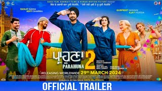 Parahuna 2 Official Trailer Ranjit Bawa  Aditi Sharma  Gurpreet Ghuggi  Latest Punjabi Movie [upl. by Hewart643]