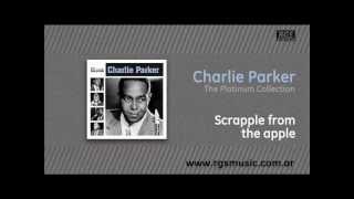 Charlie Parker  Scrapple from the apple [upl. by Rramed]