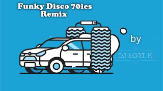 Funky Disco 70ies Remix by DJ LORI N [upl. by Elrahc983]