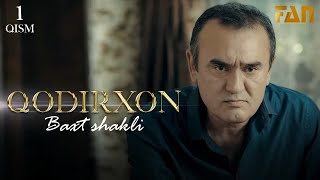 Qodirxon baxt shakli 1qism 2mavsum  Кодирхон бахт шакли 1кисм 2мавсум [upl. by Endor]