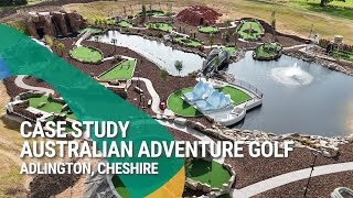 Case Study Australian Adventure Golf Cheshire [upl. by Chow736]