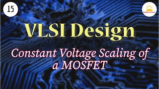 MOSFET constant voltage scaling  vlsi Design  Semiconductor  gate ugcnet [upl. by Arbmat703]