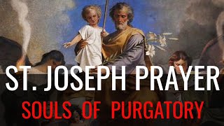 PRAYER FOR SOULS OF PURGATORY ● ST JOSEPH [upl. by Isla]