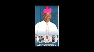 VIGIL MASS FOR RT REV MONSIGNOR FESTUS OSAROGIE OMEDE [upl. by Ahsercel]