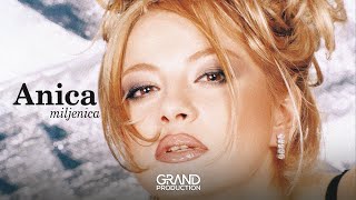 Anica Milenković  Milane  audio  1998 Grand production [upl. by Edan]