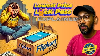 Flipkart’s Popular ‘SCAM’ Lowest Price Lock Pass EXPLAINED during Big Billion Days Sale 🔥 [upl. by Vin]