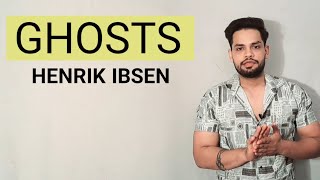 GHOSTS BY HENRIK IBSEN IN HINDI SUMMARY ENGLISH LITERATURE [upl. by Pearline]