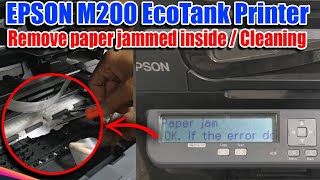 How to Remove Paper Jam and Cleaning Printout of Epson M200 All in One Monochrome Printer [upl. by Atrahc]