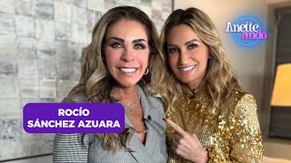 ROCÍO SÁNCHEZ AZUARA en ANETTEANDO [upl. by Uhp108]