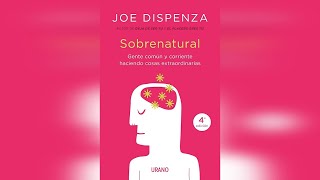 🧠Audiolibro Sobrenatural de Joe Dispenza🎧 [upl. by Bonar]