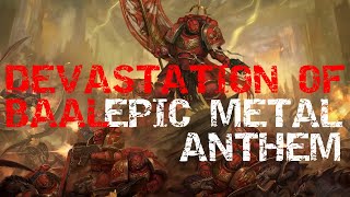 Chainsword Symphony  quotDevastation of Baalquot  Blood Angels Metal Song warhammer40k metal [upl. by Olly]