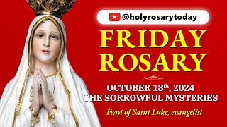 FRIDAY HOLY ROSARY ❤️ OCTOBER 18 2024 ❤️ THE SORROWFUL MYSTERIES OF THE ROSARY VIRTUAL [upl. by Abana]