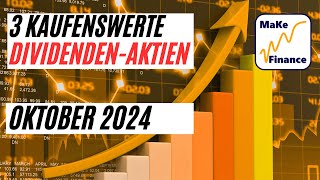 3 Kaufenswerte Dividenden Aktien für Oktober 2024 [upl. by Ecnadnak]