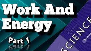 Work and Energy  Class 9th  Science  Part 1 [upl. by Aerdnua]