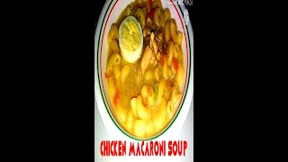 Chicken Macaroni Soup shorts [upl. by Erdnad]