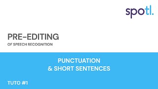 Preediting tutorial 1  Punctuation and short sentences  Spotl [upl. by Lyontine847]