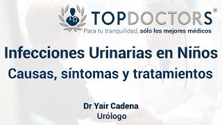 Infección Urinaria en Niños causas síntomas y tratamientos [upl. by Notaes817]