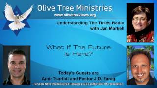 What If The Future Is Here – Amir Tsarfati and Pastor JD Farag [upl. by Lyrradal]