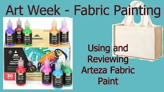 Art Week  Painted Bags A review of Arteza Fabric Paints [upl. by Ferrel]