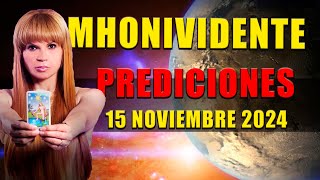 PREDICCIONES 15 Noviembre 2024 Mhoni vidente [upl. by Myrah]