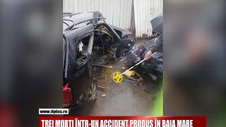 TREI MORȚI ÎNTRUN ACCIDENT PRODUS ÎN BAIA MARE [upl. by Valoniah]