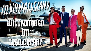 Fledermausland  Willkommen im Trailerpark [upl. by Kyre]