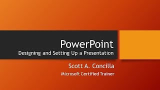 20170214  PowerPoint  Designing and Setting Up a Presentation [upl. by Deehan]