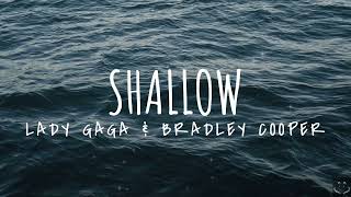 Lady Gaga Bradley Cooper  Shallow Lyrics 1 Hour [upl. by Werdnaed]