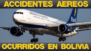 ACCIDENTES AEREOS EN BOLIVIA  KEVINIFERO [upl. by Thaddus]