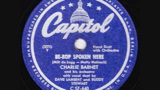 Charlie Barnet amp His Orchestra  BeBop Spoken Here  1949 [upl. by Florin]