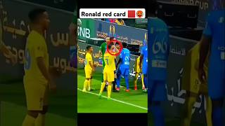 Ronald red card 🥵🟥 football ronaldo ronaldoredcard [upl. by Eardnoed]