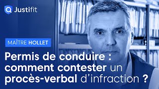 Permis de conduire  comment contester un PV procèsverbal dinfraction   Maître Didier HOLLET [upl. by Atinram]