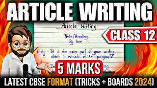 Article Writing  Article Writing Format  Article Writing Class 12  Writing Section Boards 2024 [upl. by Enyrehtak281]