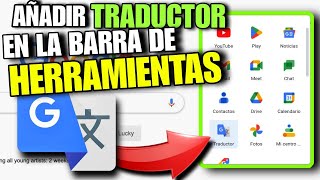 Cómo Poner el TRADUCTOR GOOGLE en la BARRA de HERRAMIENTAS de Chrome 2023 [upl. by Nyroc]