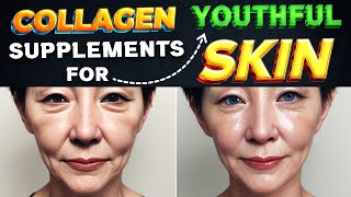 Collagen Supplements for Youthful Skin [upl. by Imuy177]