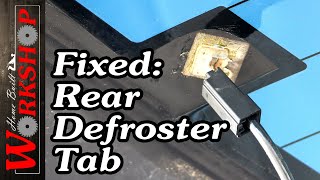 How to fix Rear Defroster Tabs [upl. by Ailad]