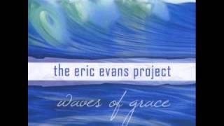 The Eric Evans Project  Seaside [upl. by Chere]