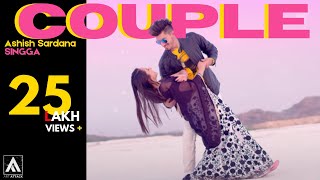 COUPLE  ASHISH SARDANA amp SINGGA  ART ATTACK RECORDS  OFFICIAL MUSIC VIDEO [upl. by Sdlonyer295]