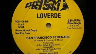 LOVERDE  San Francisco serenade 1980 [upl. by Eiroj301]