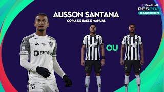 Alisson Santana  Cópia de base e Manual  PES 2021 [upl. by Aicnelev]