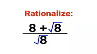 8  √8  √8 Literally many failed to rationalize this correctly Can you [upl. by Cutcheon]