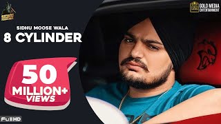 8 CYLINDER Full Song Sidhu Moose Wala  Latest Punjabi Songs 2020 [upl. by Yhcir]