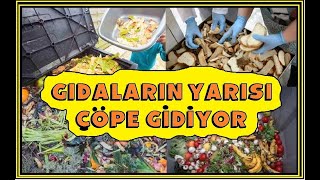 Gıdaların Yarısı Çöpe Gidiyor [upl. by Sera815]