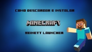 Descargar E Instalar Minecraft  Keinett Launcher [upl. by Ahsakal143]