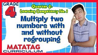 Multiplying numbers with and without regrouping Grade 4 Q2 Lesson 1 MATATAG Curriculum [upl. by Isiahi842]