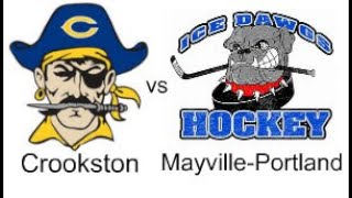 Crookston Pirate Boys Hockey vs MayvillePortland 2524 [upl. by Kelleher]