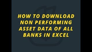 How to download the NPA data Download non performing asset data of banks How to get NPA data [upl. by Saloma791]